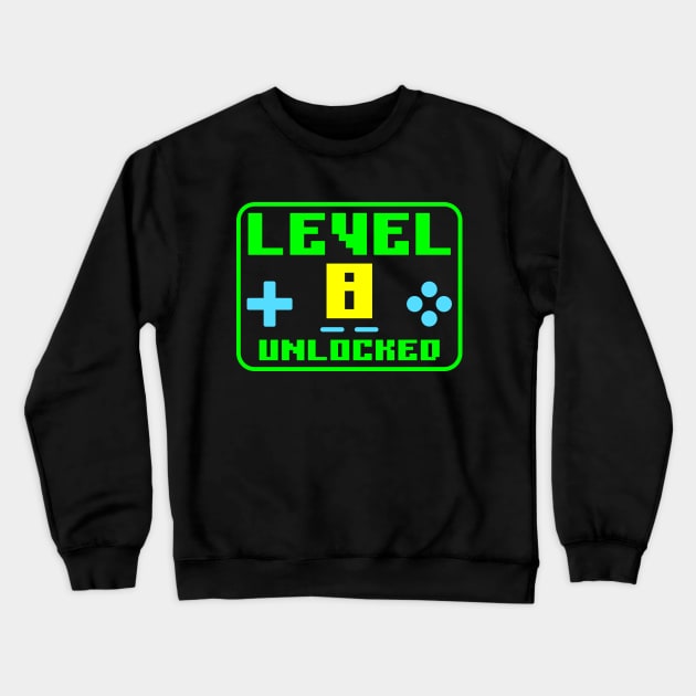 Level 8 Unlocked Crewneck Sweatshirt by colorsplash
